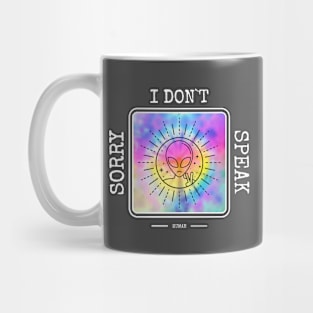 Sorry I Don't Speak Mug